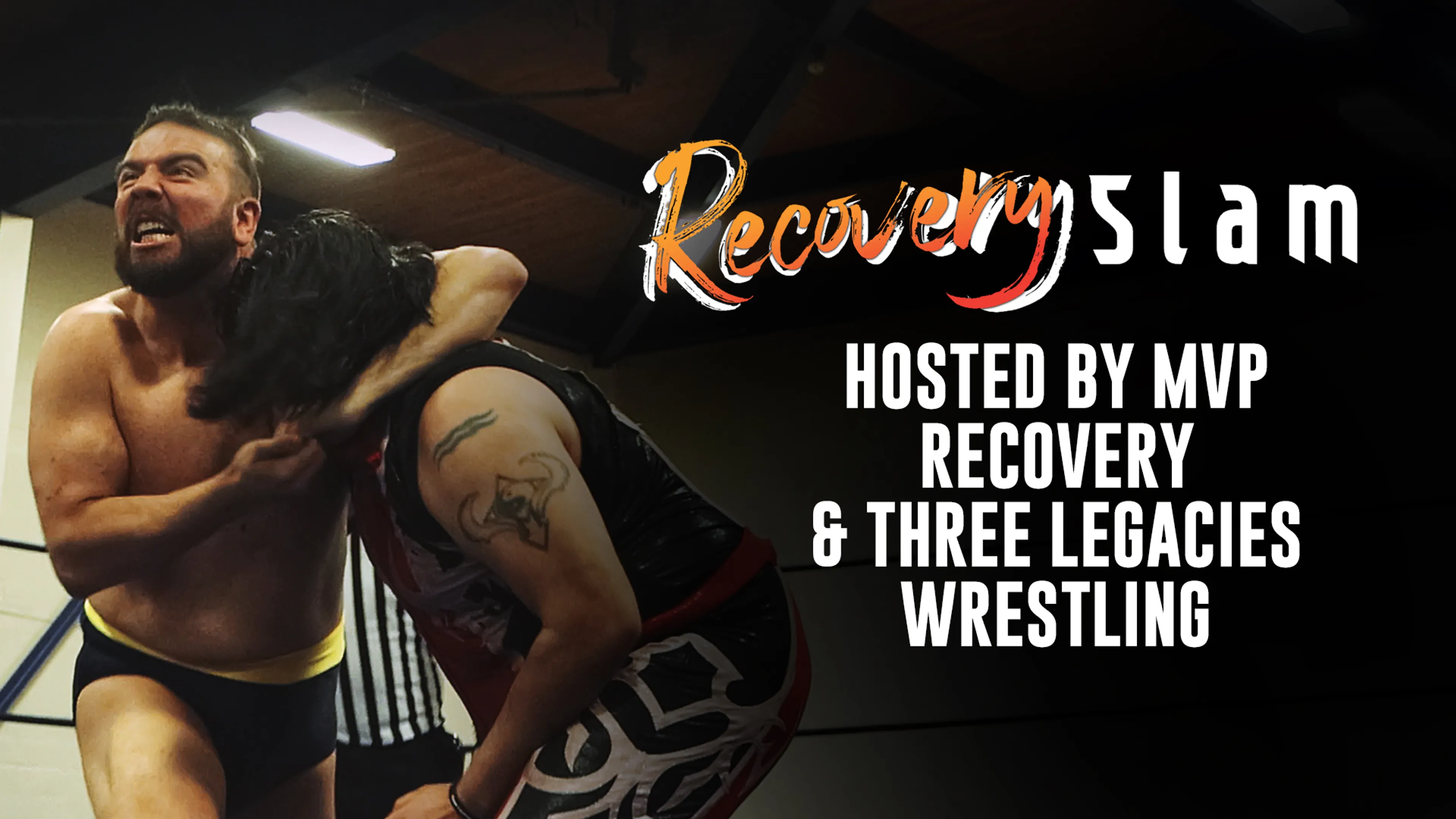 Recovery Slam: Hosted by MVP Recovery & Three Legacies Wrestling poster
